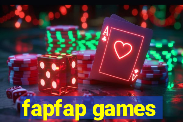 fapfap games